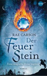 Der Feuerstein - Rae Carson