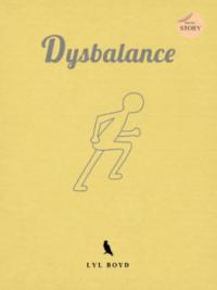 Dysbalance - Lyl Boyd