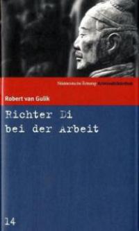 Richter Di bei der Arbeit - Robert van Gulik