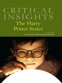 Critical Insights The Harry Potter Series - -