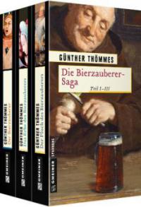 Die Bierzauberer-Saga - Günther Thömmes