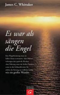 Es war als sängen die Engel - James C. Whittacker