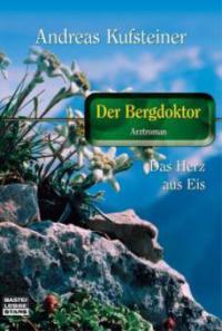 Der Bergdoktor - Andreas Kufsteiner