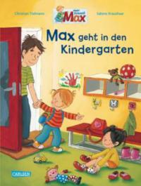 Max geht in den Kindergarten - Christian Tielmann, Sabine Kraushaar