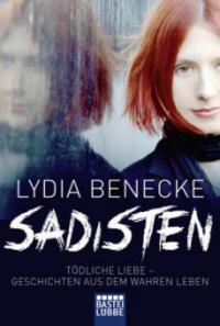 Sadisten - Lydia Benecke
