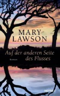 Auf der anderen Seite des Flusses - Mary Lawson