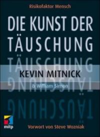 Die Kunst der Täuschung - Kevin D. Mitnick, William L. Simon