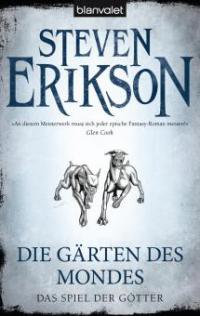 Das Spiel der Götter (01) - Die Gärten des Mondes - Steven Erikson