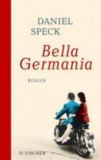 Bella Germania - Daniel Speck