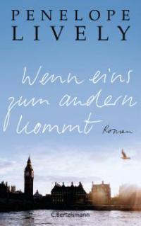 Wenn eins zum andern kommt - Penelope Lively