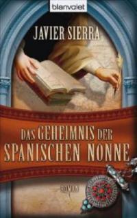 Das Geheimnis der spanischen Nonne - Javier Sierra