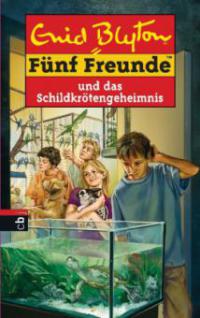 Fünf Freunde und das Schildkrötengeheimnis - Enid Blyton