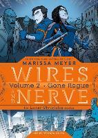 Wires and Nerve 02: Gone Rogue - Marissa Meyer