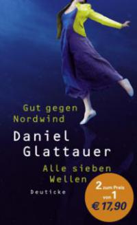 Gut gegen Nordwind. Alle sieben Wellen - Daniel Glattauer