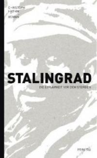 Stalingrad - Die Einsamkeit vor dem Sterben - Christoph Fromm