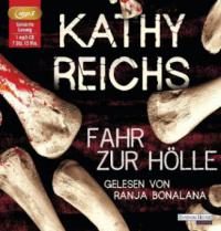 Fahr zur Hölle, 1 MP3-CD - Kathy Reichs