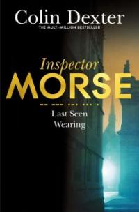 Last Seen Wearing - Colin Dexter