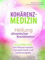 Kohärenz-Medizin - Nathalie Schmidt, Edmund Schmidt