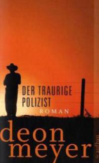 Der traurige Polizist - Deon Meyer