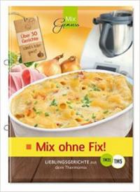 Mix ohne Fix!. Bd.1 - Corinna Wild