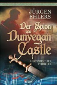Der Spion von Dunvegan Castle - Jürgen Ehlers