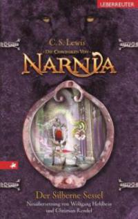 Die Chroniken von Narnia 06. Der silberne Sessel - Clive Staples Lewis