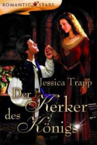 Der Kerker des Königs - Jessica Trapp