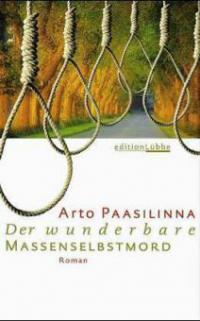 Der wunderbare Massenselbstmord - Arto Paasilinna