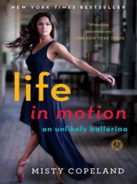 Life in Motion - Misty Copeland