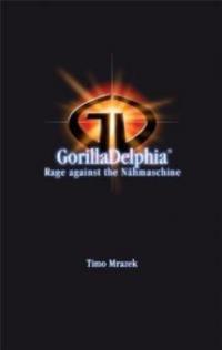 GorillaDelphia® - Rage against the Nähmaschine - Timo Mrazek