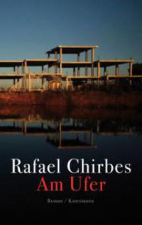 Am Ufer - Rafael Chirbes