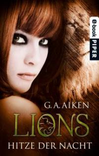 Lions - Hitze der Nacht - G. A. Aiken
