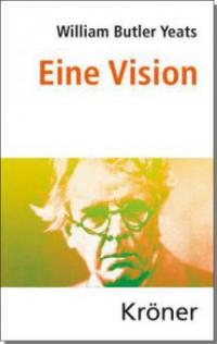 Eine Vision - William Butler Yeats