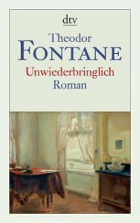 Unwiederbringlich - Theodor Fontane