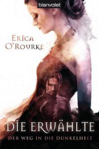 Der Weg in die Dunkelheit 1 - Erica O'Rourke