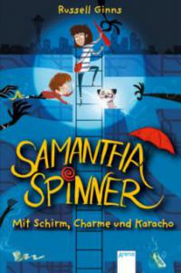 Samantha Spinner. Mit Schirm, Charme und Karacho - Russell Ginns