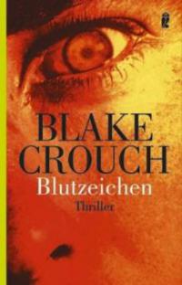 Blutzeichen - Blake Crouch