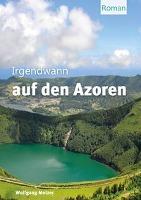 Irgendwann auf den Azoren - Wolfgang Melzer