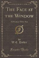 The Face at the Window - W. C. Parker