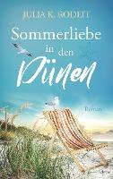 Sommerliebe in den Dünen - Julia K. Rodeit