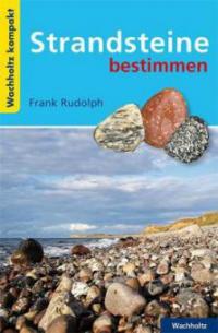 Strandsteine bestimmen KOMPAKT - Frank Rudolph