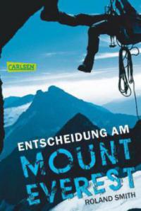 Entscheidung am Mount Everest - Roland Smith