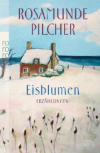 Eisblumen - Rosamunde Pilcher