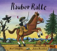 Räuber Ratte - Axel Scheffler, Julia Donaldson