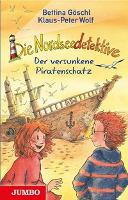 Die Nordseedetektive [5] - Der versunkene Piratenschatz - Klaus-Peter Wolf, Bettina Göschl