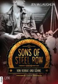 Sons of Steel Row 02- Von Verrat und Sühne - Jen McLaughlin