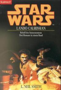 Star Wars, Lando Calrissian, Rebell des Sonnensystems - L. N. Smith
