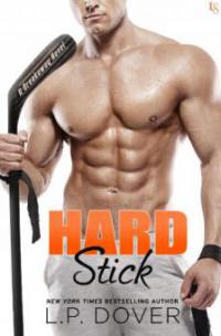 Hard Stick - L. P. Dover