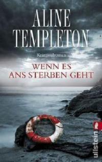 Wenn es ans Sterben geht - Aline Templeton