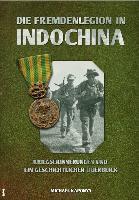 Die Fremdenlegion in Indochina - Michael Kaponya